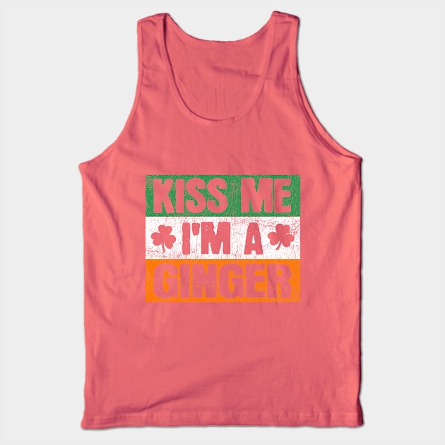 Kiss Me I'm a Ginger Redhead St Patricks Day Tank Top by JohnnyxPrint